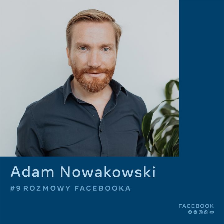 O kreatywności i sile przekazu - Adam Nowakowski