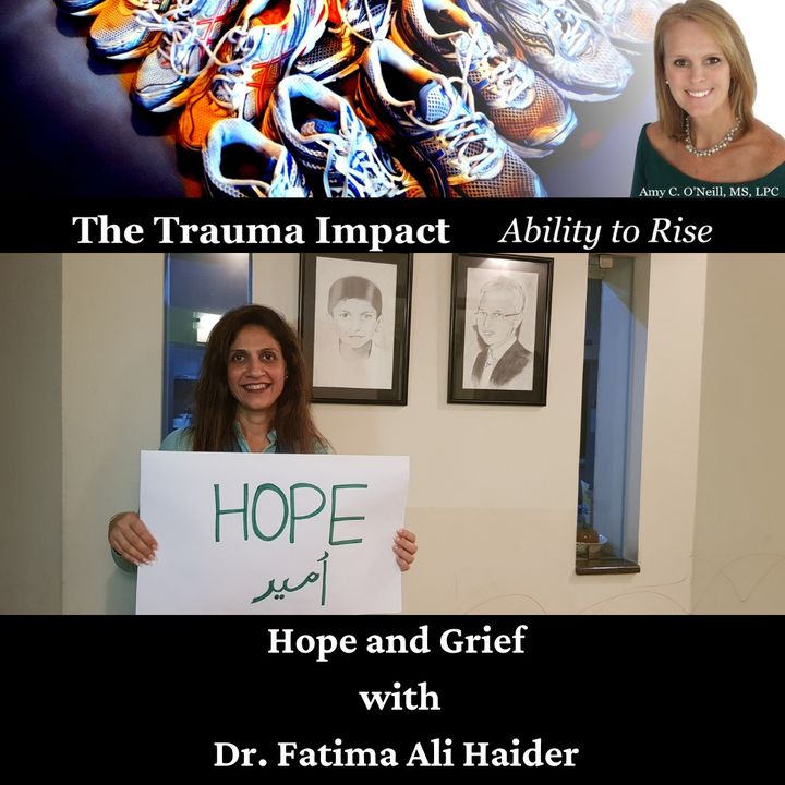 Hope and Grief with Dr. Fatima Ali Haider