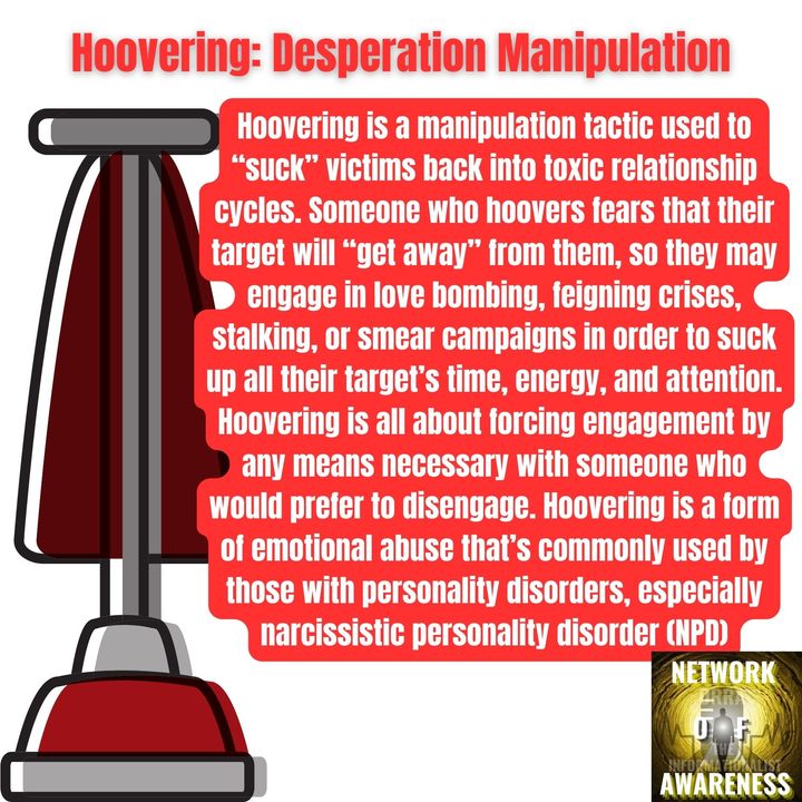 Hoovering: Desperation Manipulation