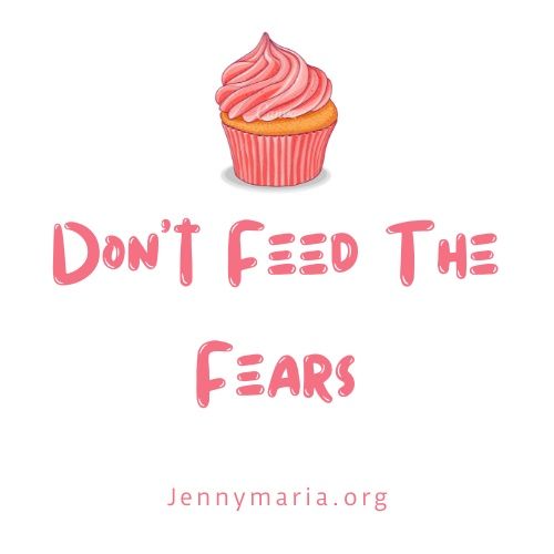 Don't Feed The Fears, Jenny Maria, ACIM