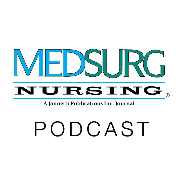MEDSURG Nursing Journal Podcast Series