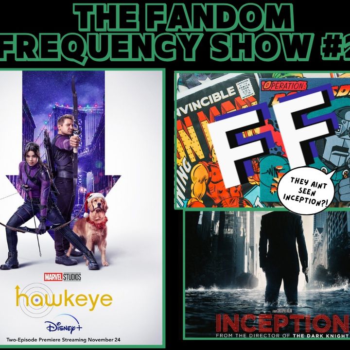 The Fandom Frequency Show EP.2 PART 1 (What's The Word?!)