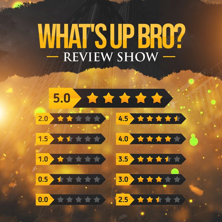 What's Up Bro? Review Show