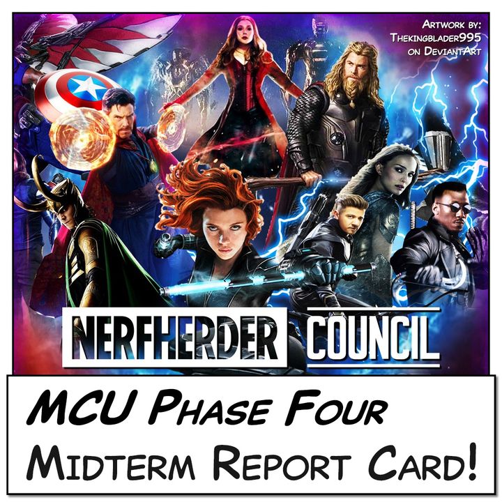 MCU Phase 4 Midterm Report Card!