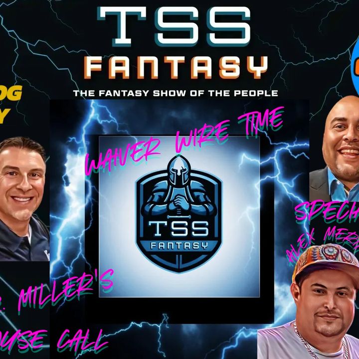 TSS FANTASY WAIVER WIRE TIME WEEK 10