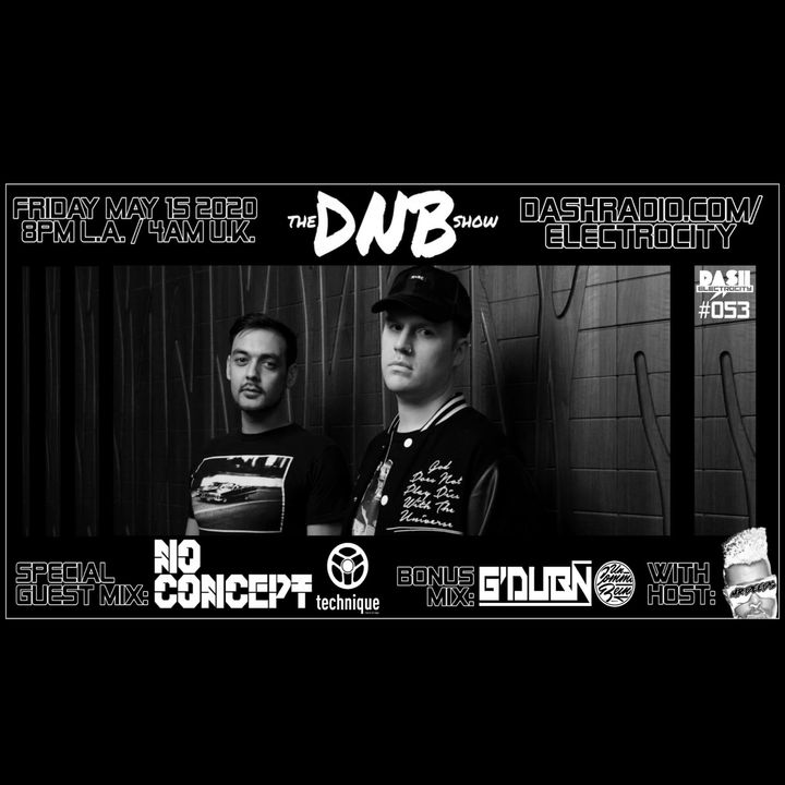 the DNB show Episode 53 (special guests: No Concept & G'Dubn)