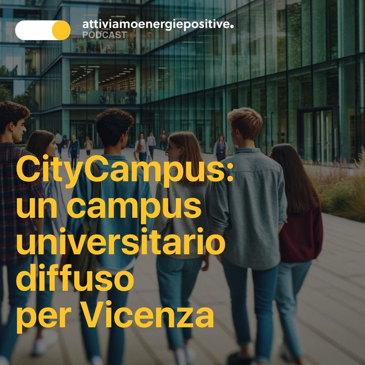 CityCampus: un campus universitario diffuso per Vicenza