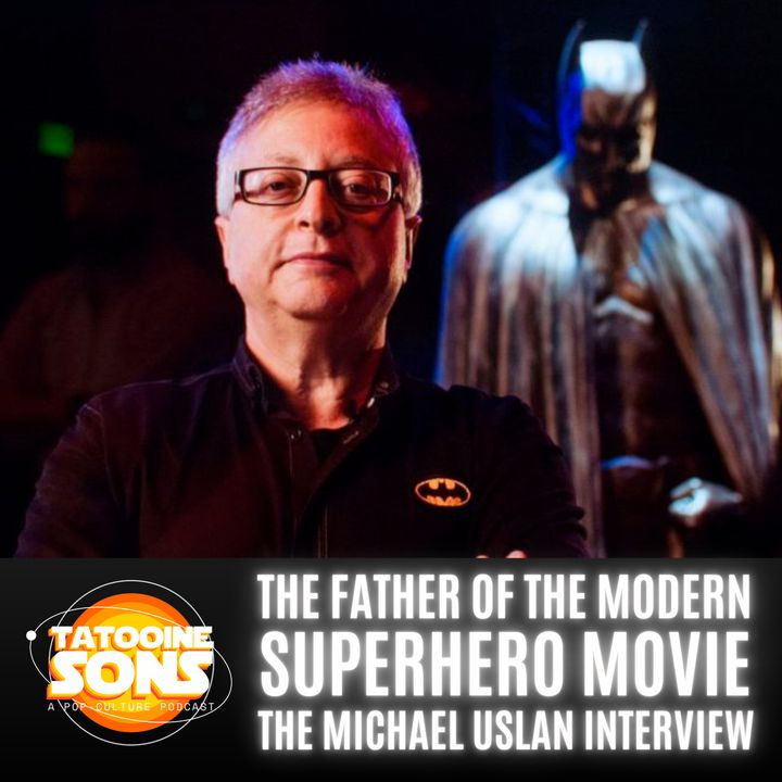 The Father of the Modern Superhero Movie: The Michael Uslan Interview