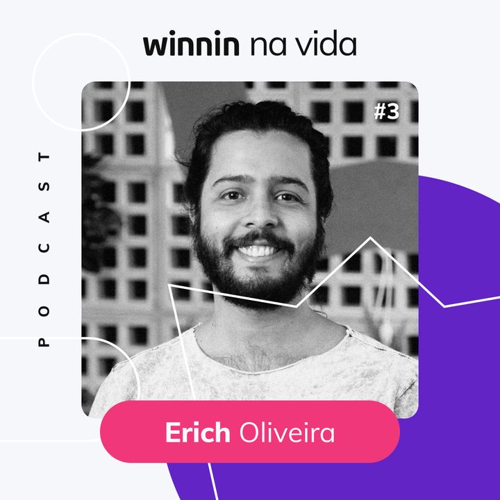Winnin Na Vida | Erich Oliveira - O sócio mais tatuado do Brasil