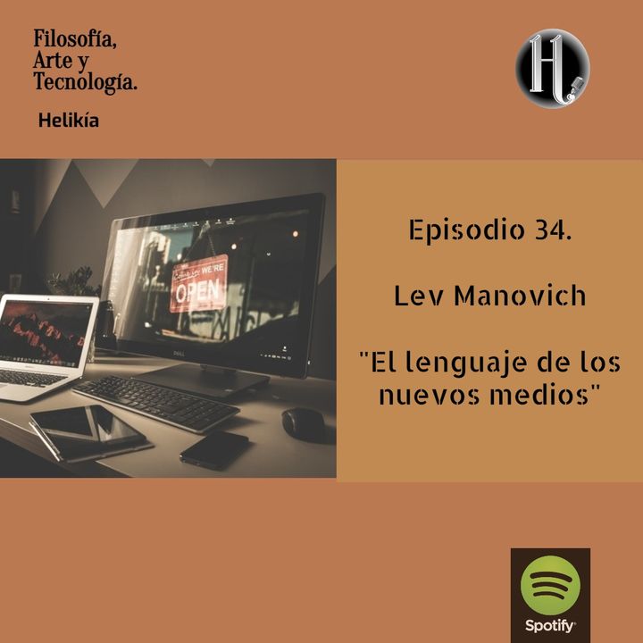 Episodio 34. Lev Manovich "El lenguaje de los nuevos medios".