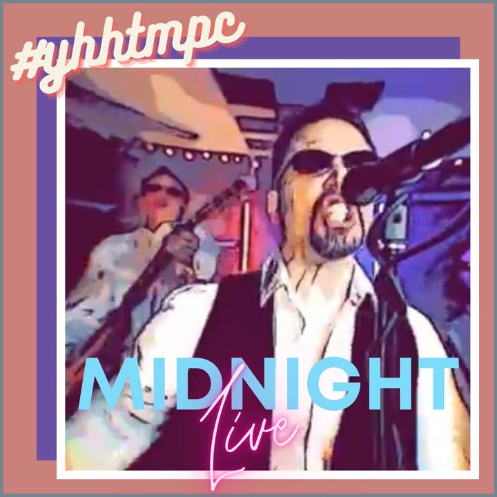 #yhhtmpc Midnight Live