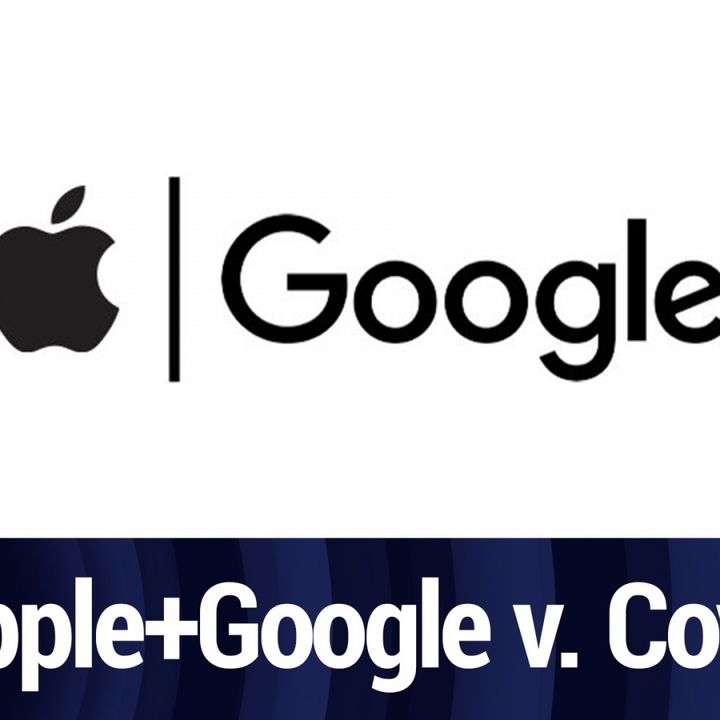Apple and Google's Coronavirus Tracer | TWiT Bits
