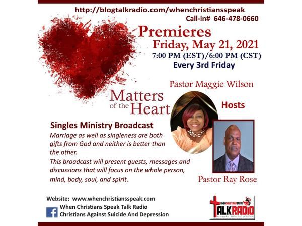 Matters of the Heart Singles Ministries with Ray Rose and Maggie Wilson