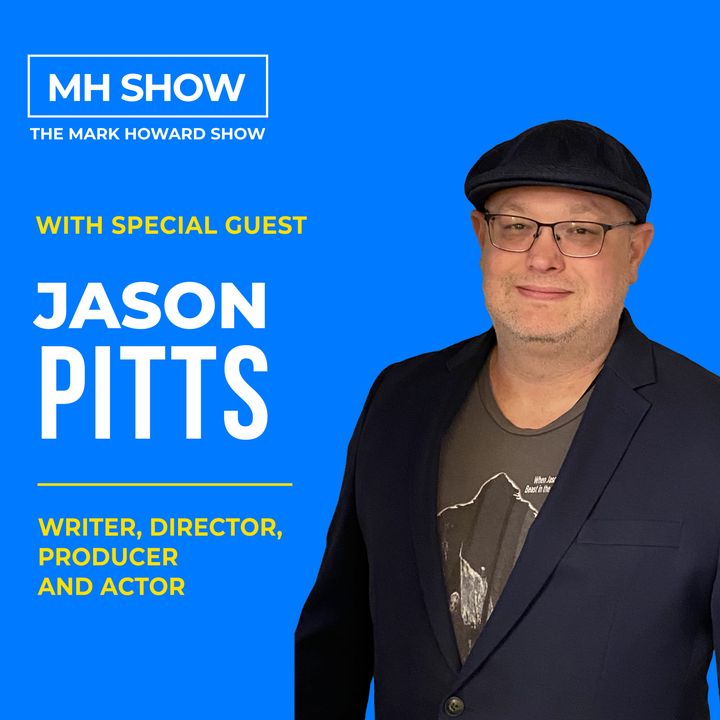 Writer, Producer, Director and Actor - Jason Pitts