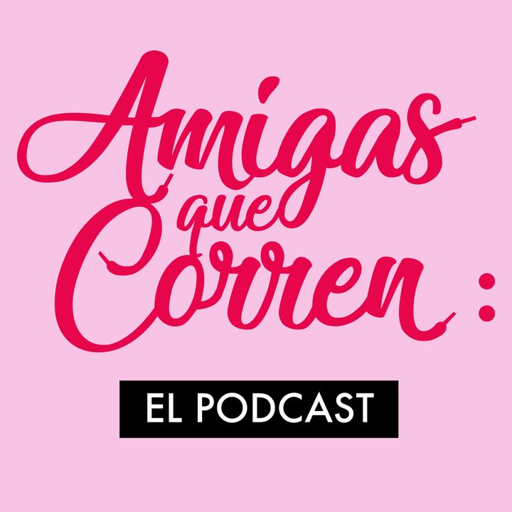 Amigas que corren: el podcast