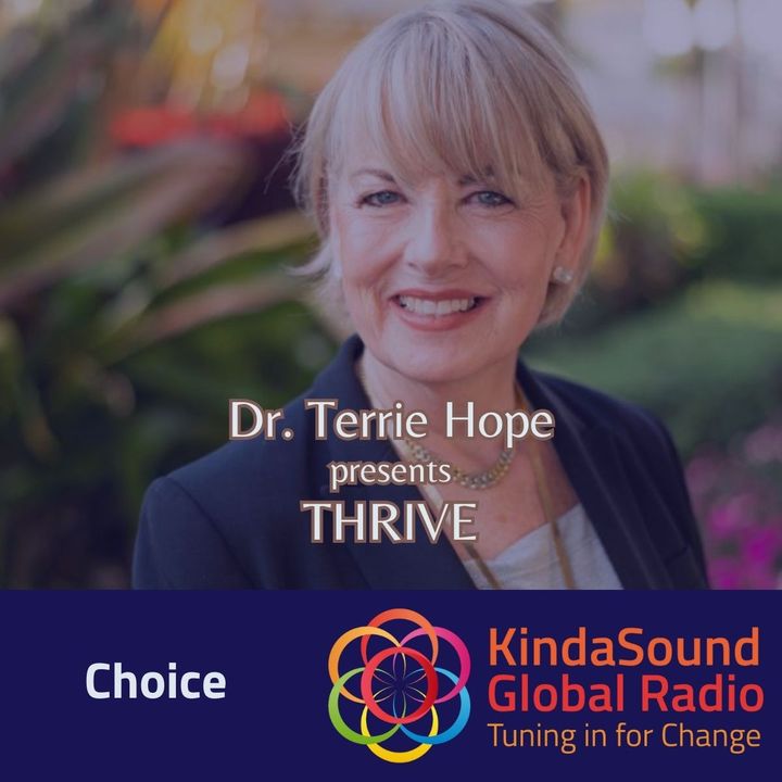 Choice | Thrive with Dr Terrie Hope