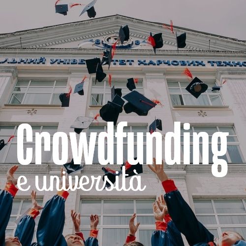 Crowdfunding: le sfide delle università italiane 🎓