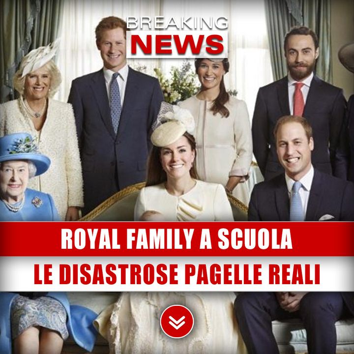 Royal Family A Scuola: Le Disastrose Pagelle Reali!