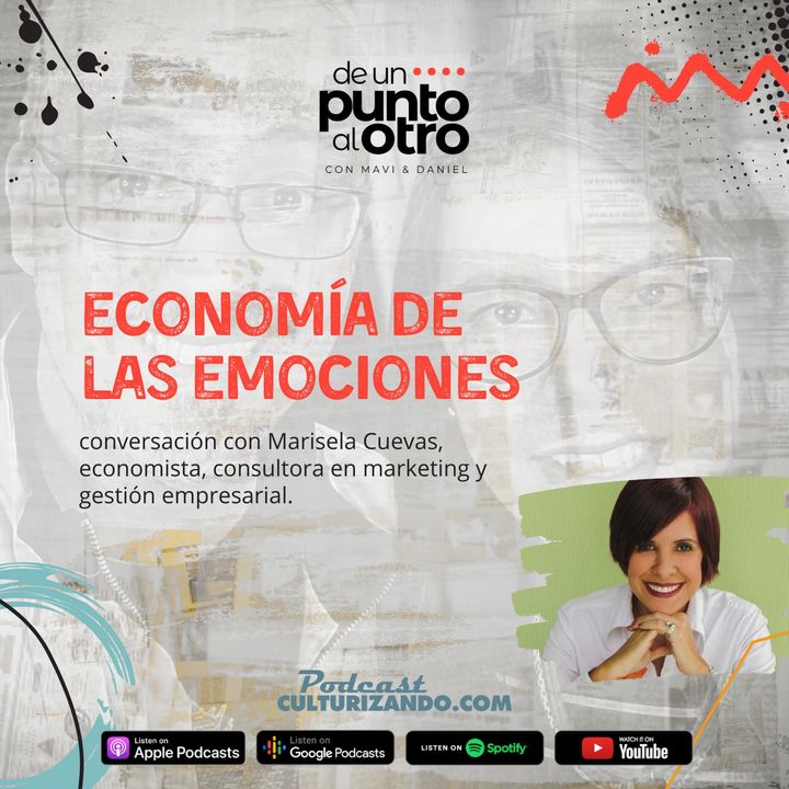 E37 • Economia de las emociones con Marisela Cuevas • DUPAO.NEWS