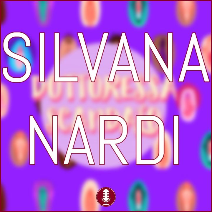 Silvana Nardi | Dottoressa Scandalo!