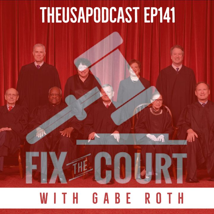 Fixing the Court w/ Gabe Roth, Fall into the Wealth Gap & Elephants in Donkey Clothing