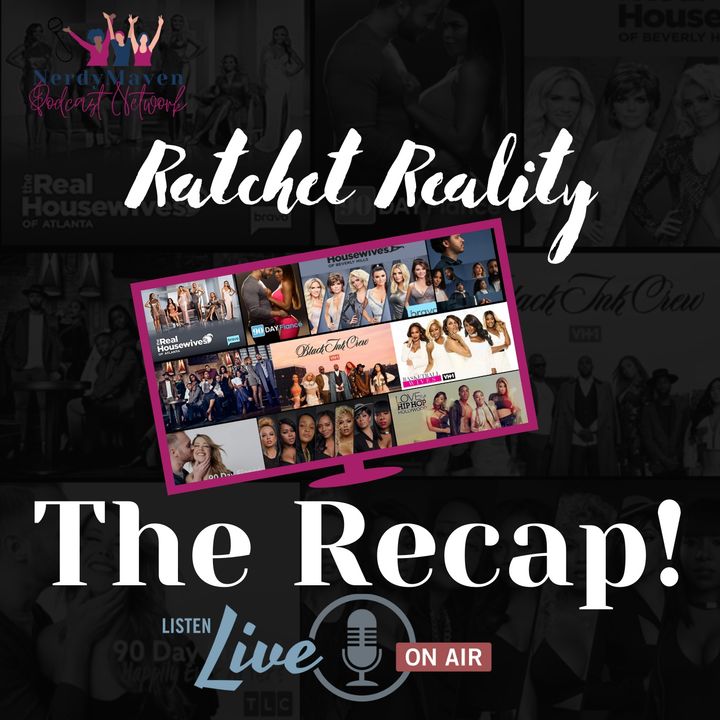 The Recap! Ratchet Reality
