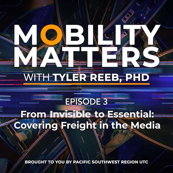 From Invisible to Essential: Covering Freight in the Media