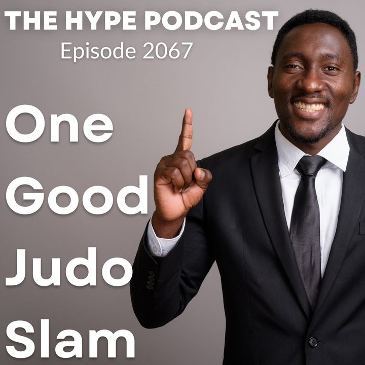 Episode 2067 One Good Judo Slam