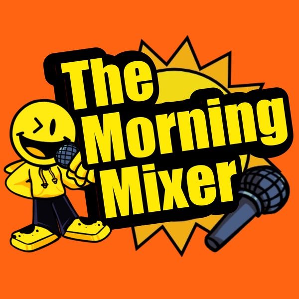 THE MORNING MIXER RADIO SHOW