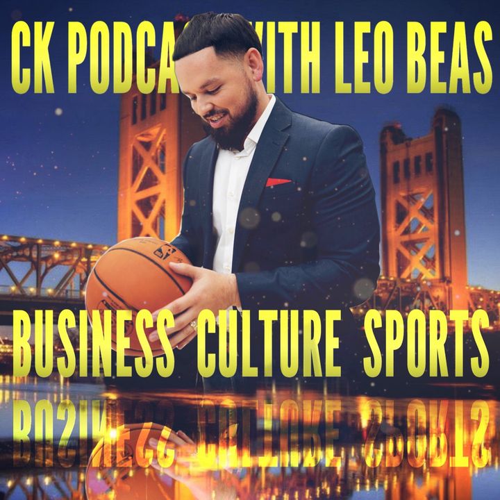 CK Podcast with Leo Beas