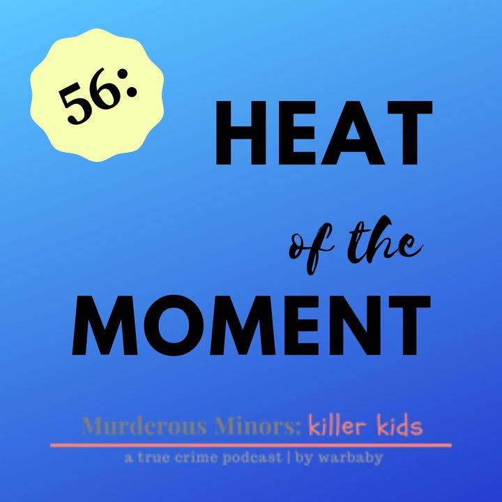56: Heat of the Moment (Je'Michael Malloy)