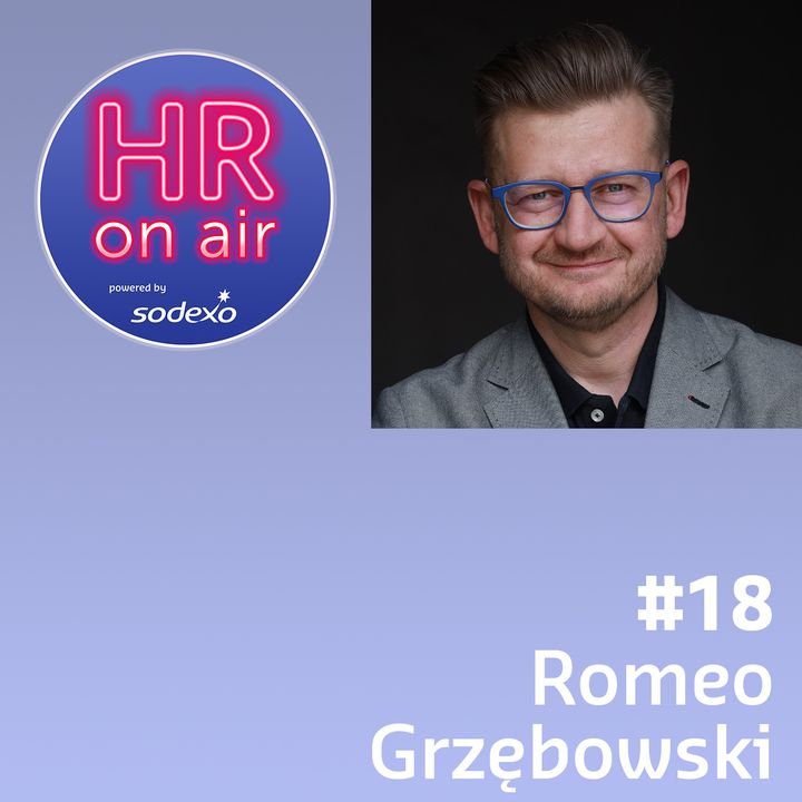 #18 - Romeo Grzębowski - Great resignation i co dalej?