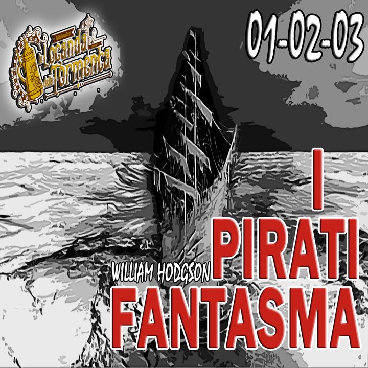 William Hodgson - Audiolibro I Pirati Fantasma - 01-02-03