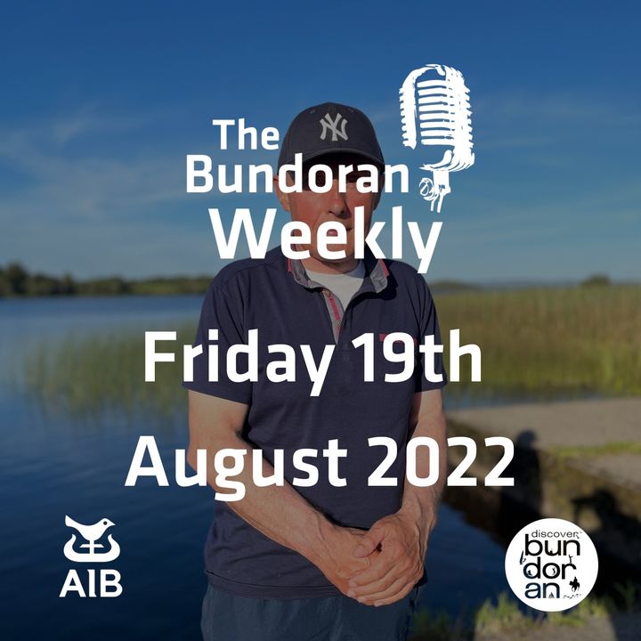 199 - The Bundoran Weekly - Friday 19th August 2022