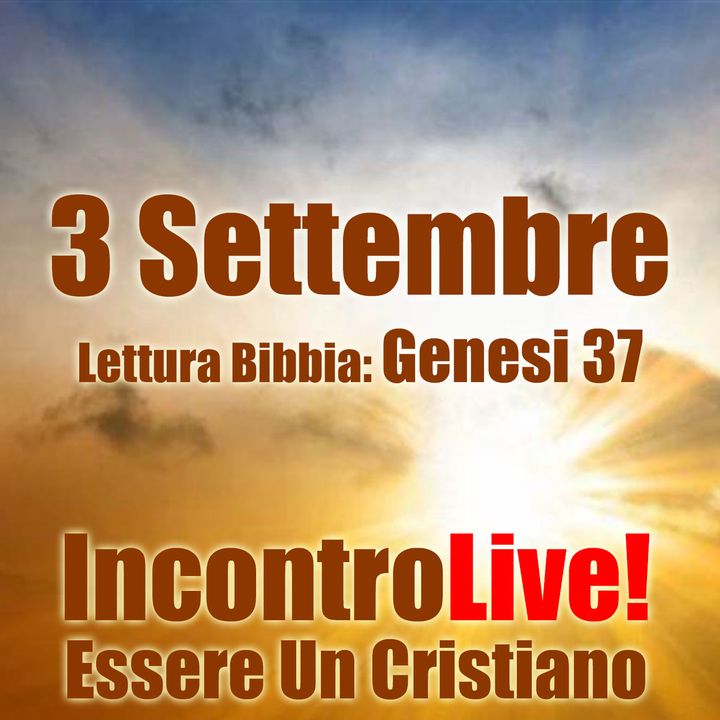 03 Settembre 2023 - Genesi 37