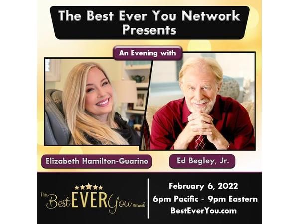 An Evening with Ed Begley, Jr and Elizabeth Hamilton-Guarino - Best Ever You