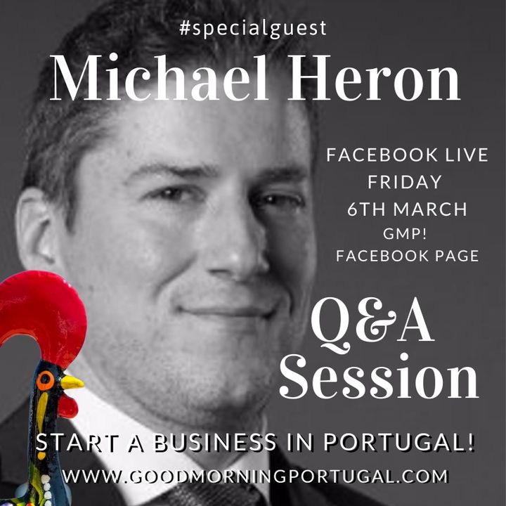 GMP! Starting a Business in Portugal Q&A with Michael Heron