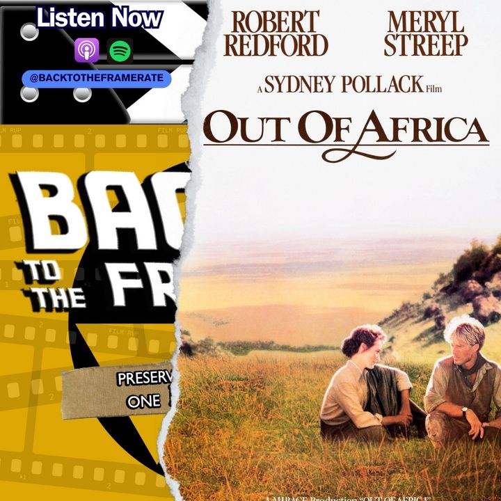 Out of Africa (1985) / Epic Romances #2