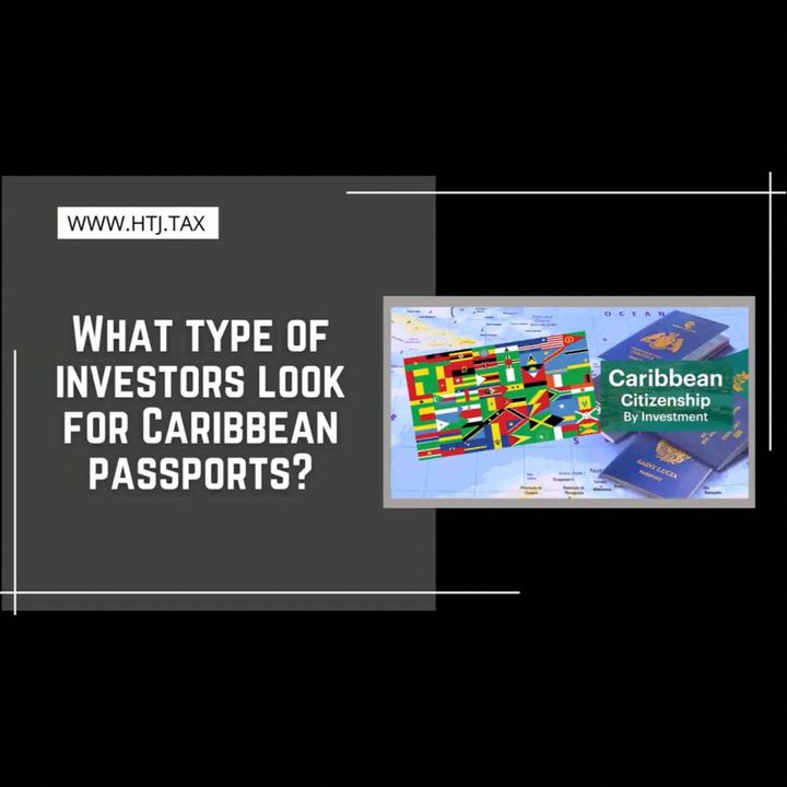[ HTJ Podcast ] What type of investors look for Caribbean passports
