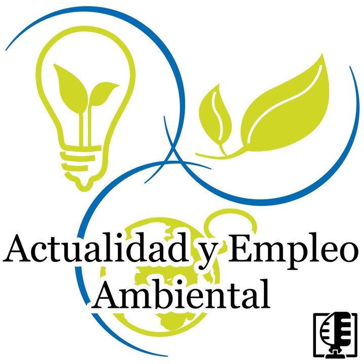 Actualidad y Empleo Ambiental #8 - 15/04/19