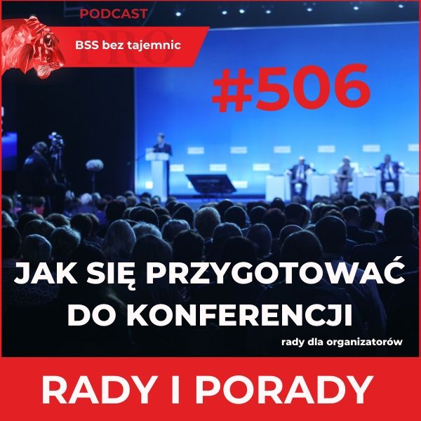 #506 Jak Zrobić Dobrą Agendę Na Konferencję
