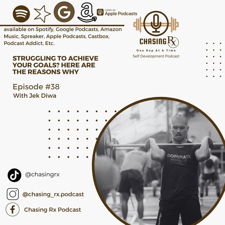 CRX EP 38: Struggling to achieve your goals? Here are the reasons why.
