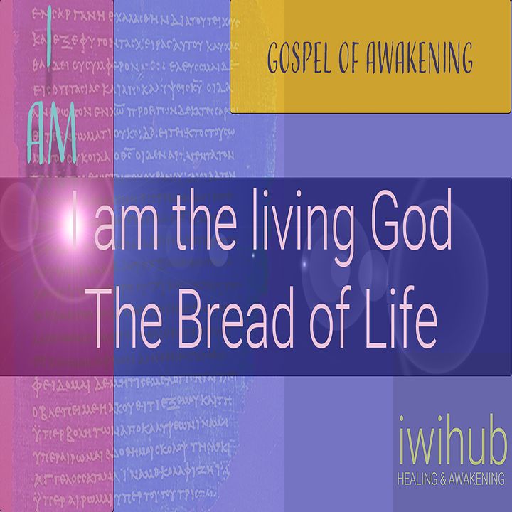 The Bread of Life Meditation - I AM Meditation