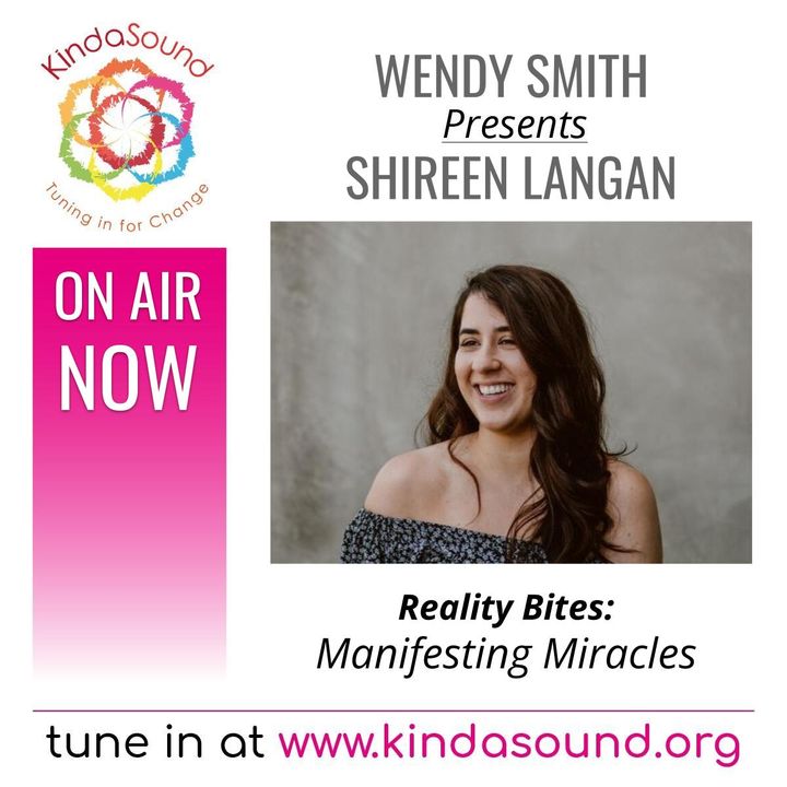 Manifesting Miracles | Presenter & Producer Shireen Langan on Reality Bites with Wendy Smith