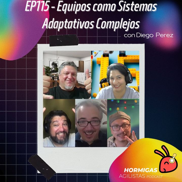 EP115 — Equipos como Sistemas Adaptativos Complejos con Diego Perez