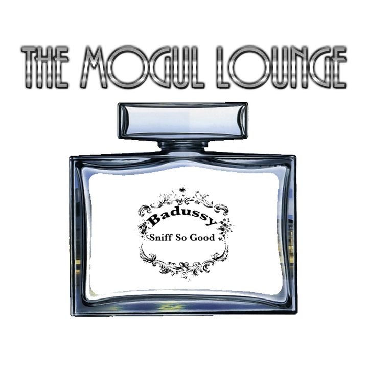 The Mogul Lounge Episode 218: Badussy - Sniff So Good