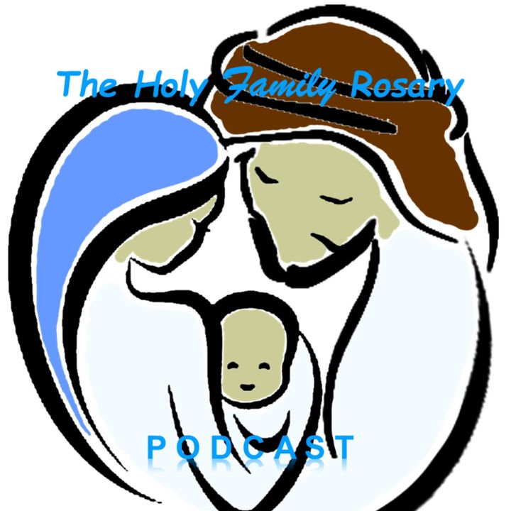 Holy Family Rosary Podcast