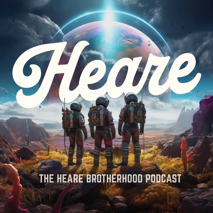 The Heare Brotherhood Podcast
