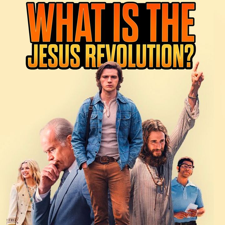 What Is The Jesus Revolution