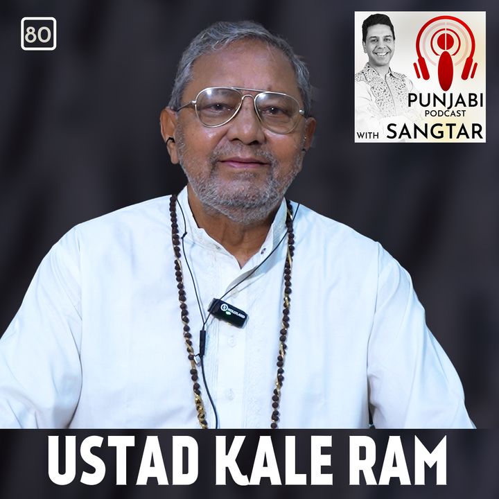 Ustad Kale Ram - Sunder Jeevan (EP80)
